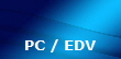 PC / EDV